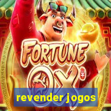 revender jogos